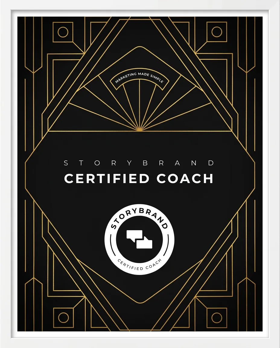 Framed StoryBrand Certified Coach poster, Marketing Made Simple